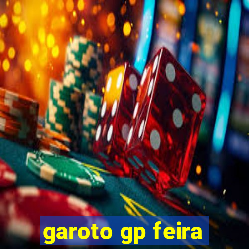 garoto gp feira