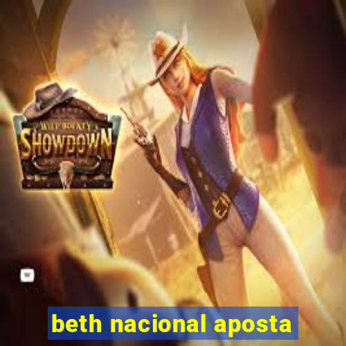 beth nacional aposta