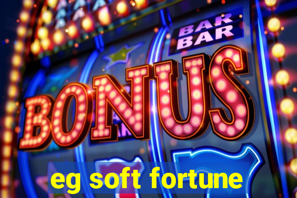 eg soft fortune