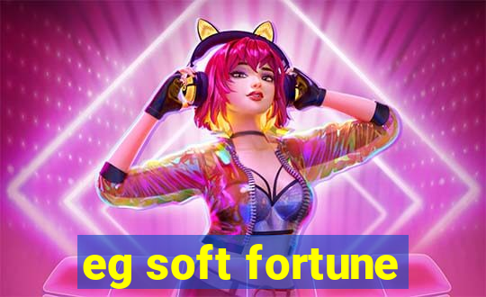 eg soft fortune