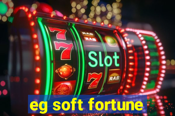 eg soft fortune