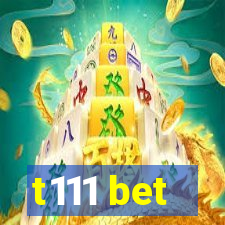 t111 bet