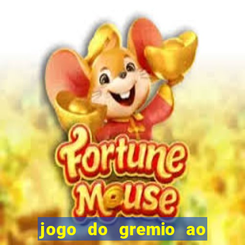 jogo do gremio ao vivo hd