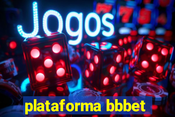 plataforma bbbet