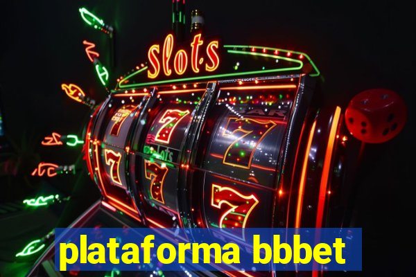 plataforma bbbet