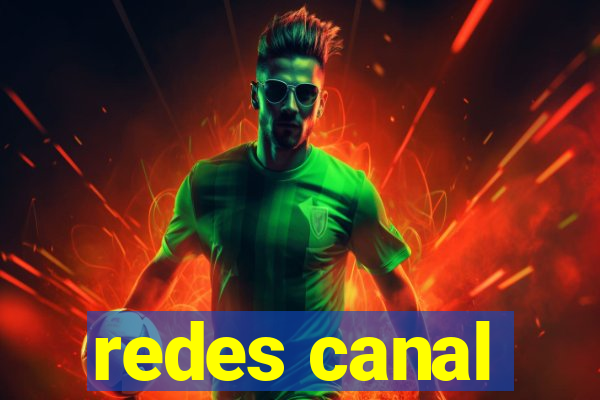 redes canal