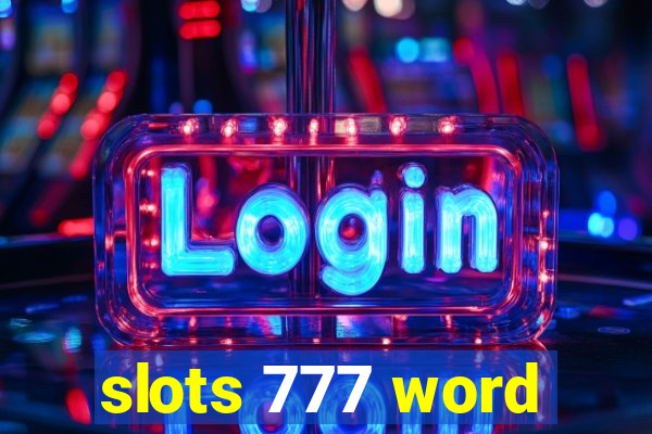 slots 777 word