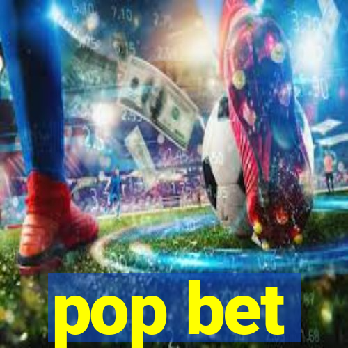 pop bet