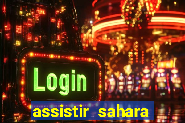 assistir sahara (2005 dublado online)