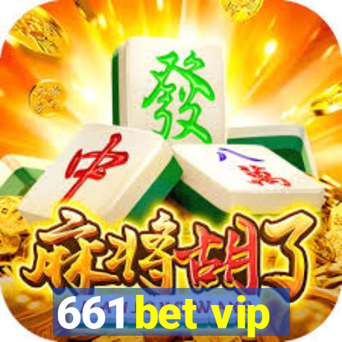 661 bet vip