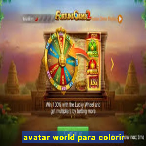 avatar world para colorir