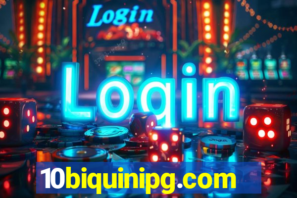 10biquinipg.com