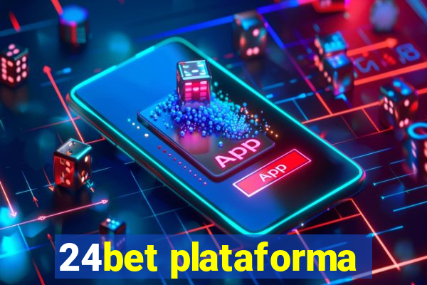 24bet plataforma