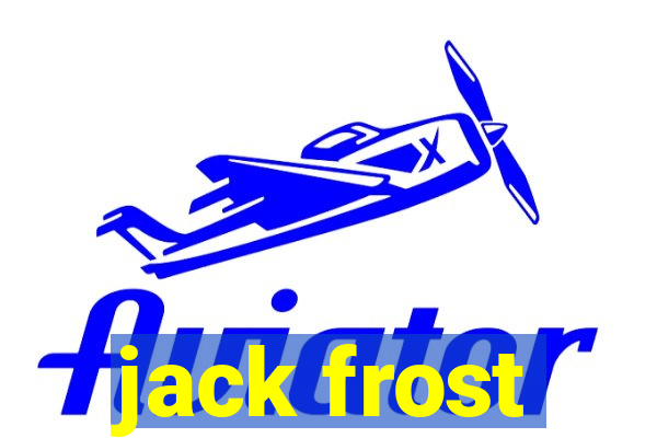 jack frost