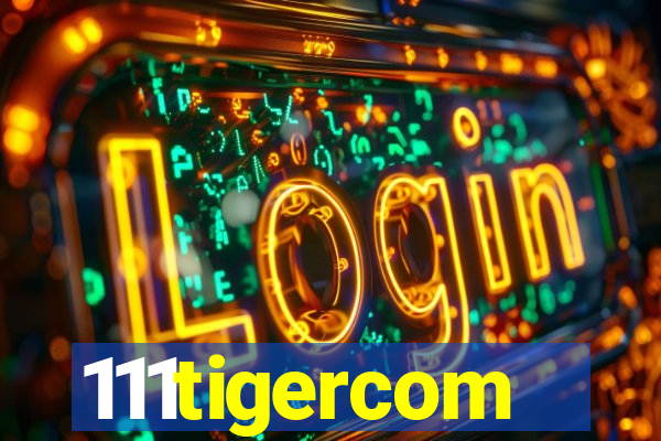 111tigercom