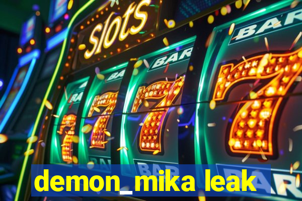 demon_mika leak