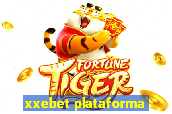 xxebet plataforma