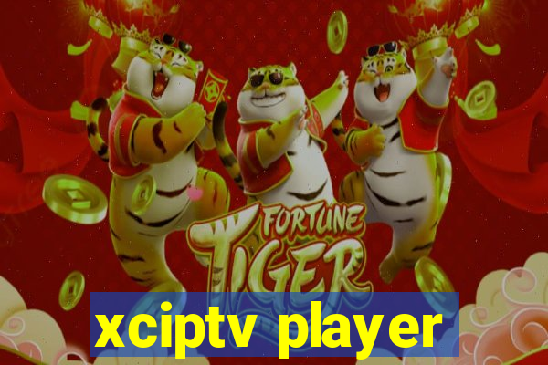 xciptv player