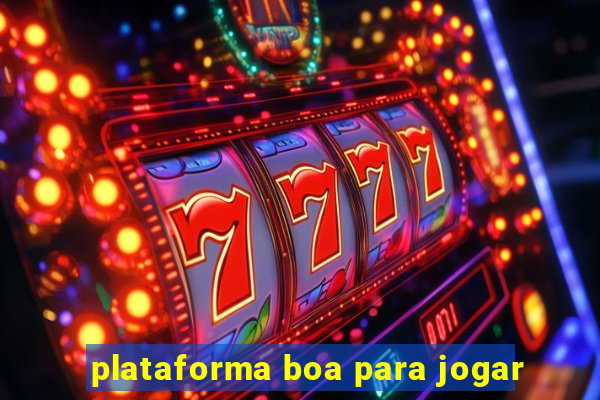 plataforma boa para jogar