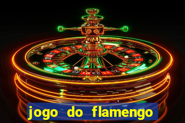 jogo do flamengo ao vivo rede canais