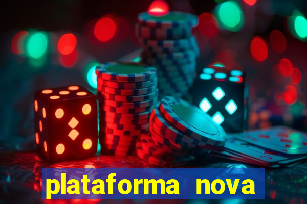 plataforma nova lançada hoje