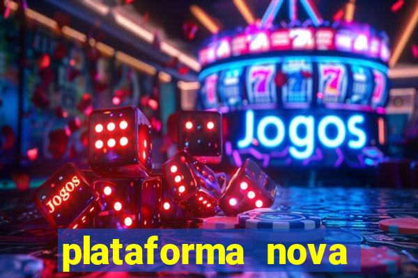 plataforma nova lançada hoje