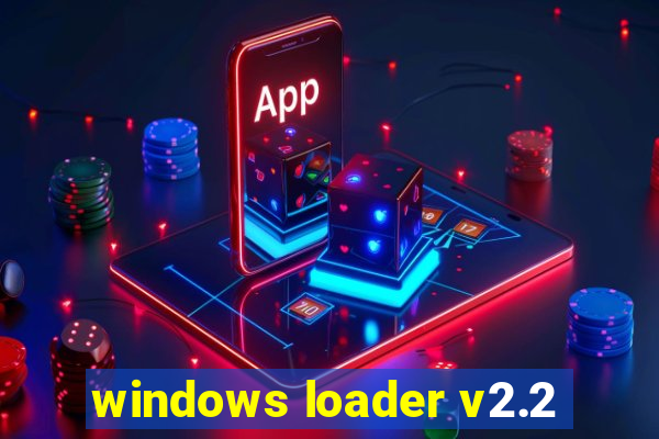 windows loader v2.2