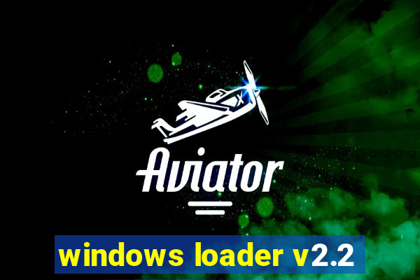 windows loader v2.2