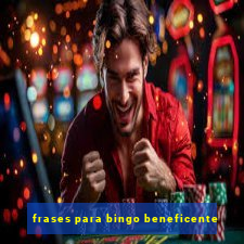 frases para bingo beneficente