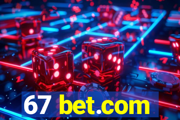 67 bet.com