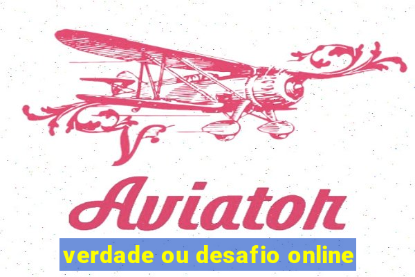 verdade ou desafio online