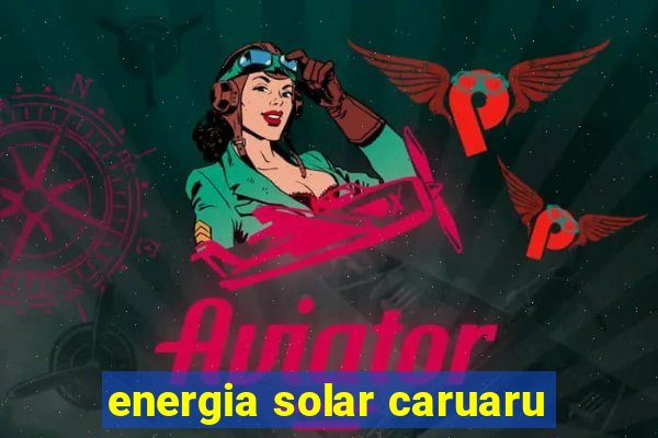 energia solar caruaru