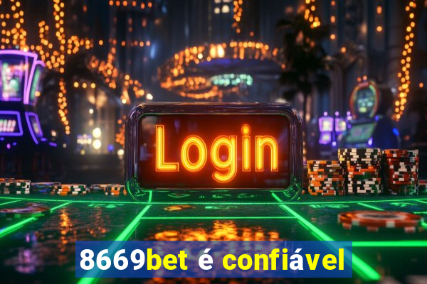 8669bet é confiável