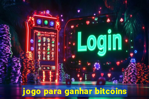 jogo para ganhar bitcoins