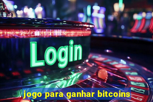 jogo para ganhar bitcoins