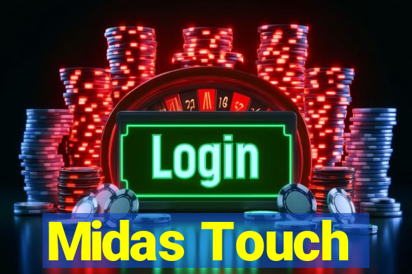 Midas Touch