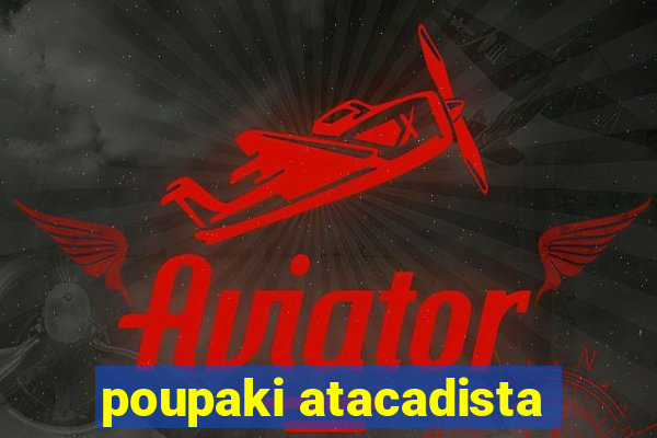 poupaki atacadista