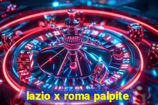 lazio x roma palpite