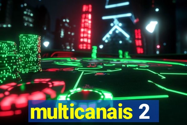 multicanais 2