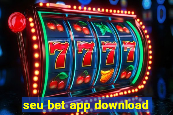 seu bet app download