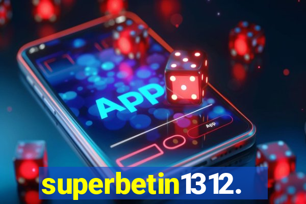 superbetin1312.com