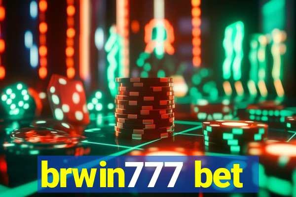 brwin777 bet