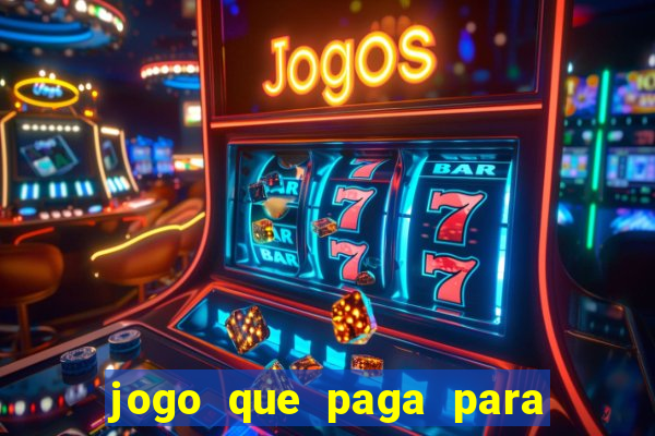 jogo que paga para jogar de verdade