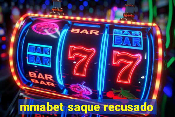 mmabet saque recusado