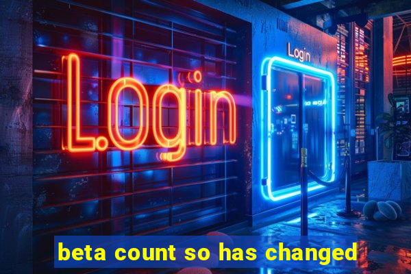 beta count so has changed