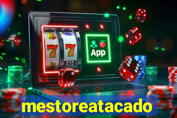 mestoreatacado