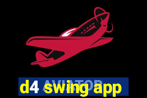 d4 swing app