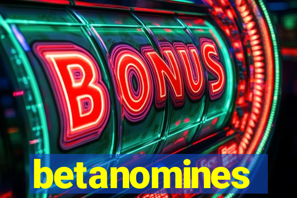 betanomines