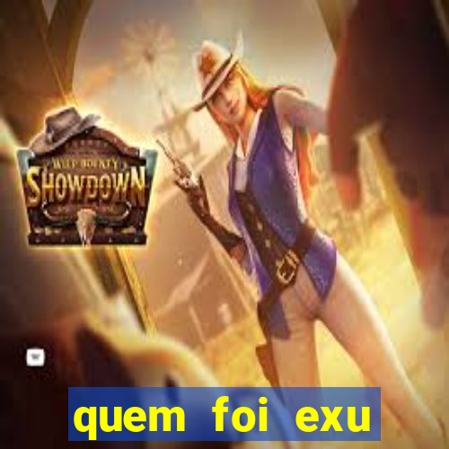 quem foi exu caveira em vida