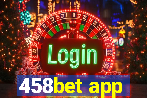 458bet app